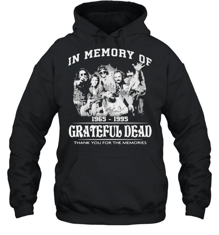 In Memory Of 1965 1995 Grateful Dead Thank You For The Memories Shirt Unisex Hoodie