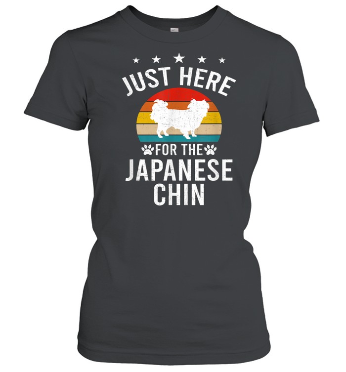 Just Here For Japanese Chin Dogs Shirt Classic Womens T Shirt