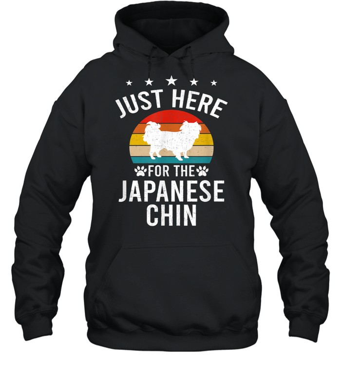 Just Here For Japanese Chin Dogs Shirt Unisex Hoodie