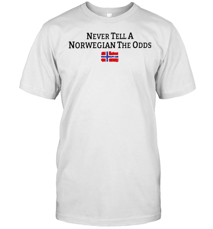 never tell a Norwegian the odds shirt Classic Men's T-shirt