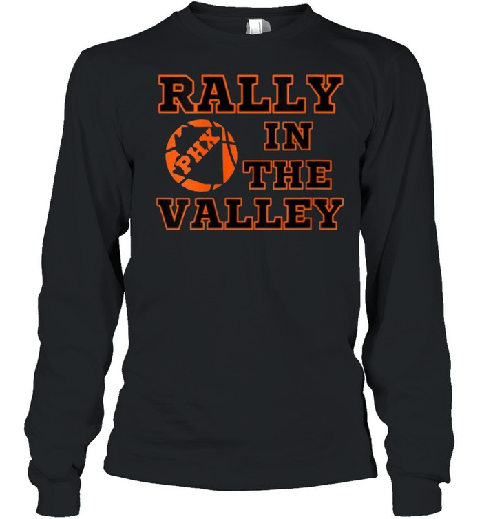 Phoenix Basketball  Az Arizona Rally In The Valley  Long Sleeved T-Shirt