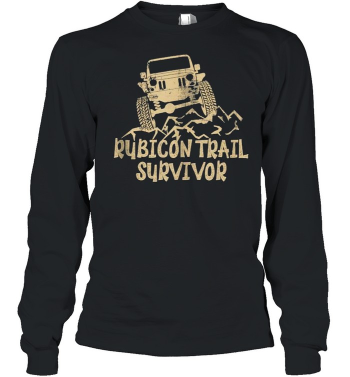 Rubicon Trail Survivor Jeep  Long Sleeved T-Shirt