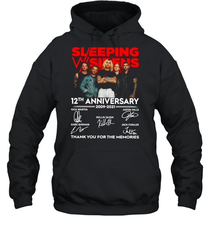 Sleeping Sirens 12Th Anniversary 2009 2021 Thank You For The Memories T Shirt Unisex Hoodie