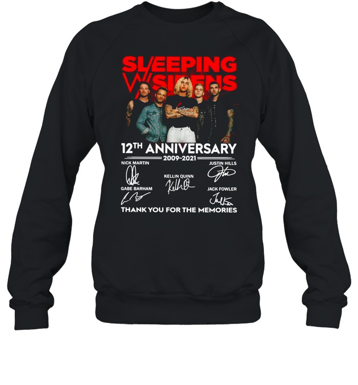Sleeping Sirens 12Th Anniversary 2009 2021 Thank You For The Memories T Shirt Unisex Sweatshirt