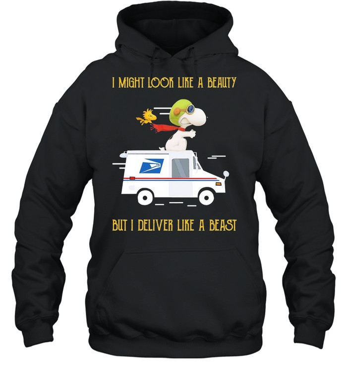 Snoopy And Woodstock I Might Look Like A Beauty But I Deliver Like A Beast Shirt Unisex Hoodie
