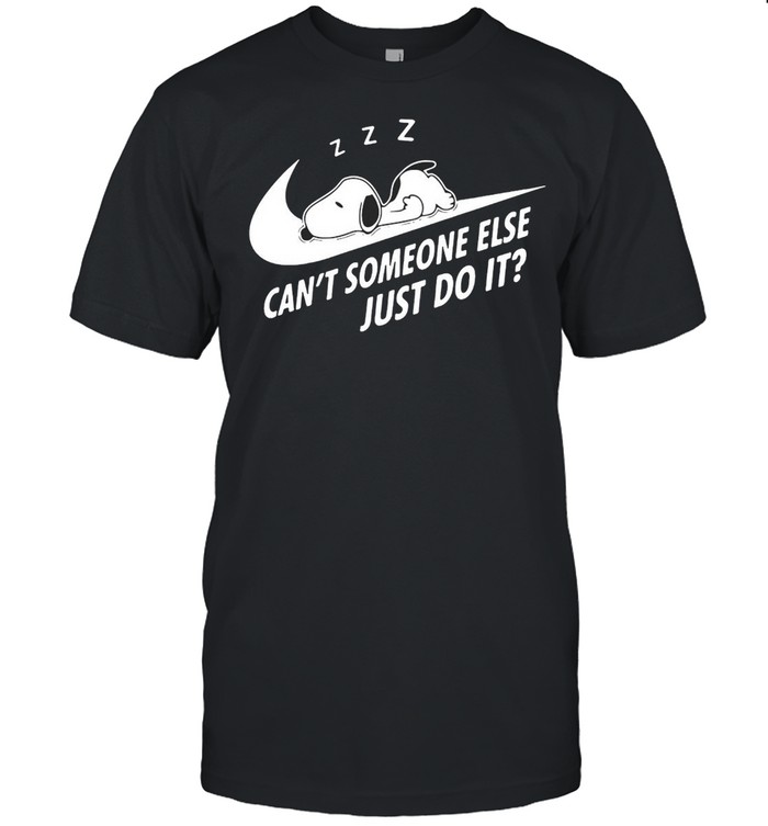 Snoopy Can’t Someone Else Just Do It T-shirt Classic Men's T-shirt