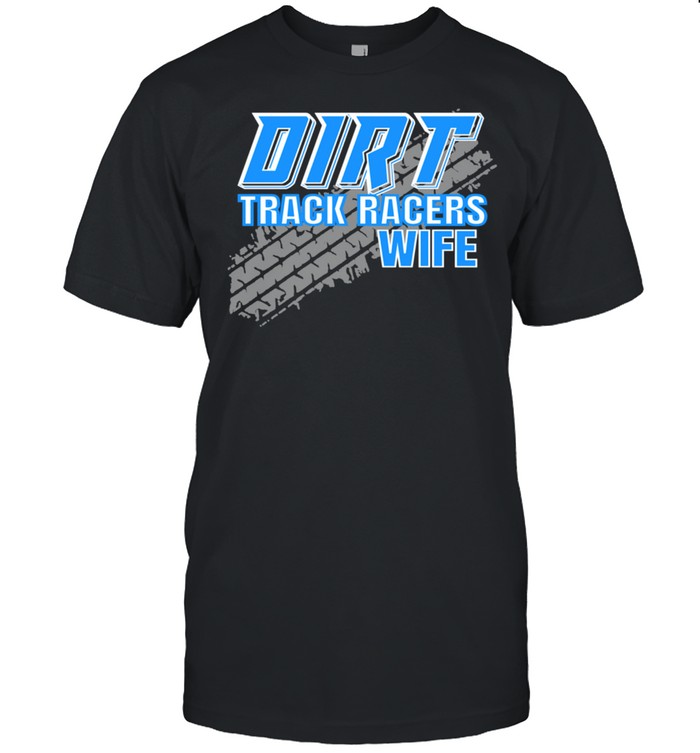 Sprint Car Dirt Track Racing Racers Wife shirt Classic Men's T-shirt