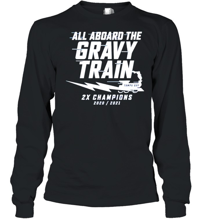 Tampa Bay Lightning All Aboard The Gravy Train Shirt Long Sleeved T-Shirt