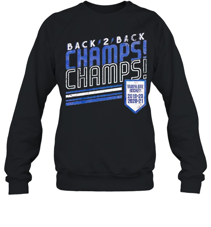 Tampa Bay Lightning Back 2 Back Champs Champs Shirt Unisex Sweatshirt