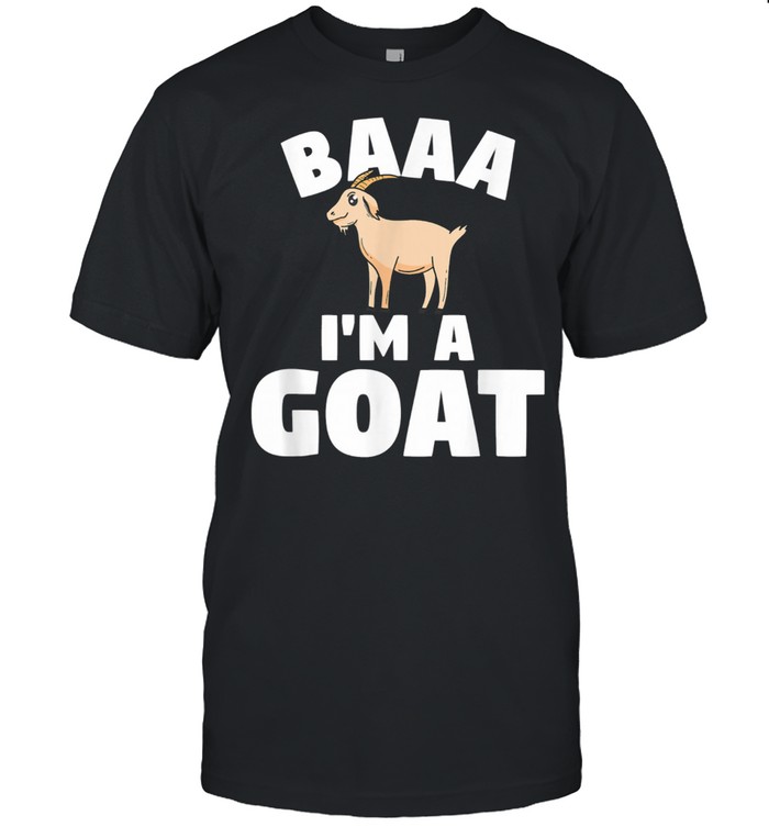 Livestock Farming Quote For A Farmer Baa I'm A Goat shirt Classic Men's T-shirt