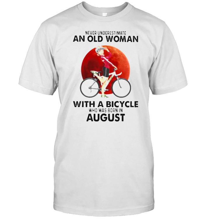 Never Underestimate An Old Woman With A Bicycle Who Was Born In August Blood Moon  Classic Men's T-shirt