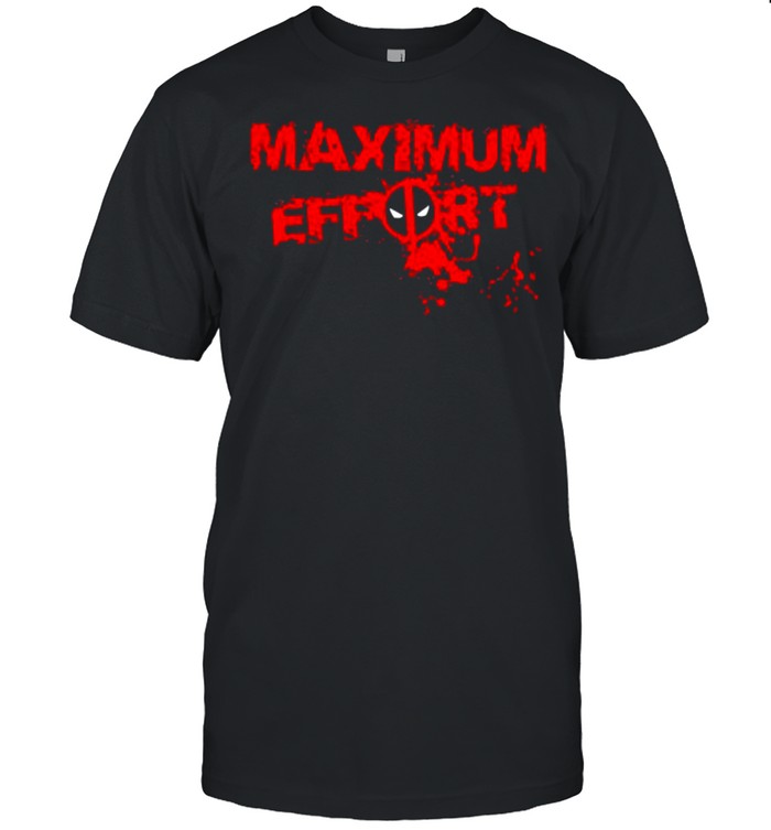 Maximum effort deadpool shirt Classic Men's T-shirt