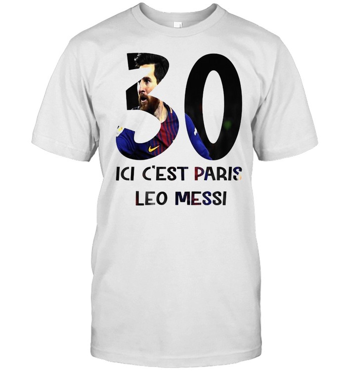 Lionel Messi 30 ici c’est Paris Saint-Germain tshirt ladies-tee Classic Men's T-shirt