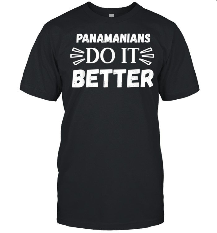 Panamanians do it better shirt Classic Men's T-shirt