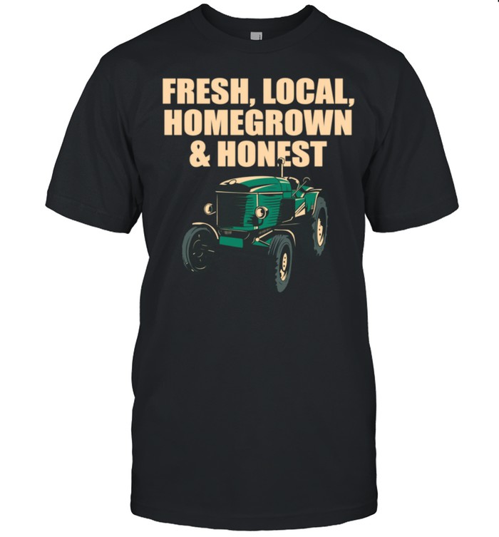 Local Homegrown & Honest Farmer Gardening Rancher Gardener shirt Classic Men's T-shirt