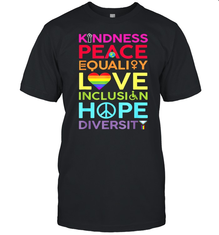 Kindness Peace Equality Love Inclusion Hope Diversity shirt Classic Men's T-shirt