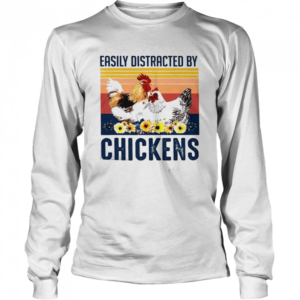 Easily Distracted By Chickens Vintage Shirt Long Sleeved T-Shirt