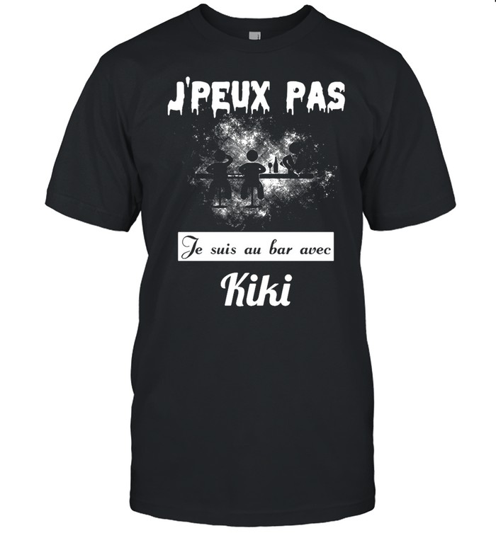 Jpeux Pas Je Suis Au Bar Avec Kiki T-shirt Classic Men's T-shirt