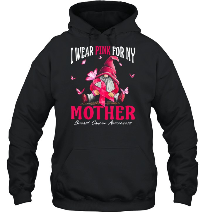 I Wear Pink For My Mother Breast Cancer Awareness Gnomes shirt Unisex Hoodie