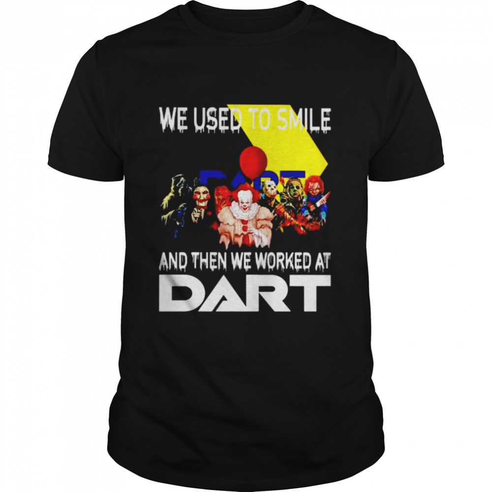Horror Halloween we used to smile and then we worked at Dart shirt Classic Men's T-shirt