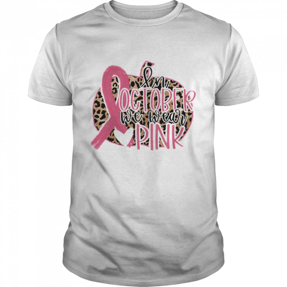 in October We Wear Pink Breast Cancer Leopard shirt Classic Men's T-shirt