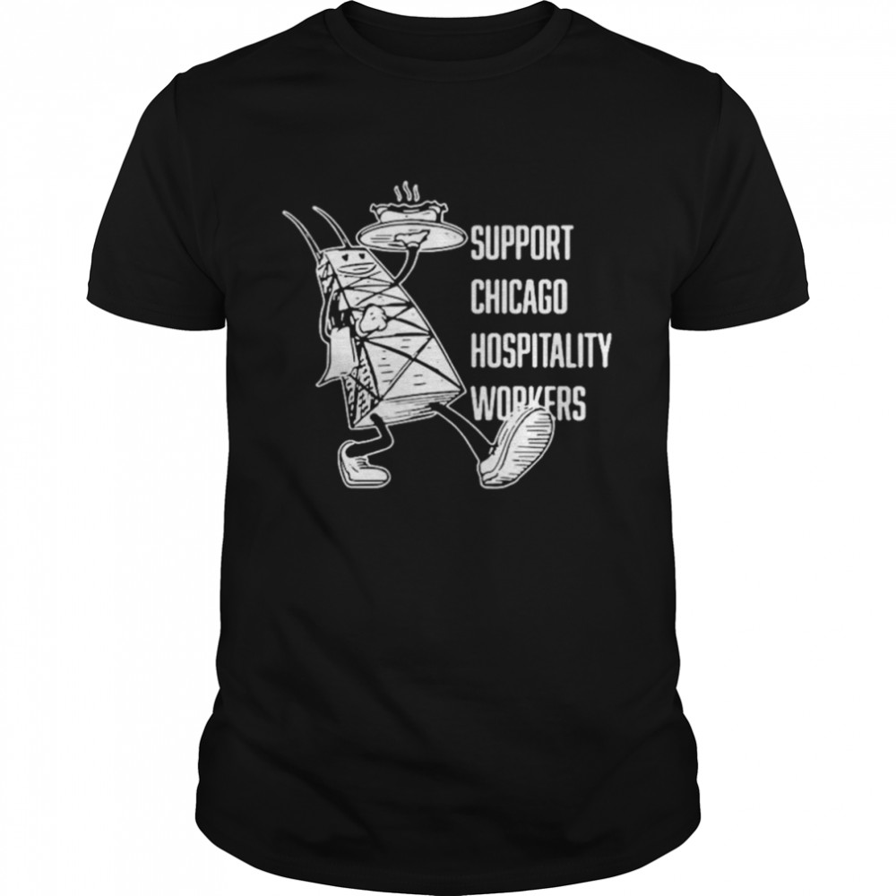 Chicago hospitality united support chicago hospitality workers shirt Classic Men's T-shirt