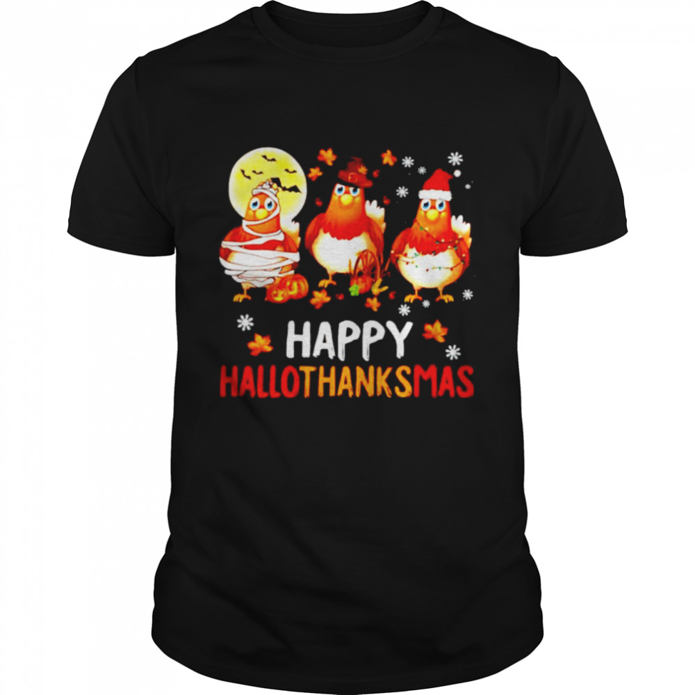 chickens happy Hallothanksmas Halloween Thanksgiving Christmas shirt Classic Men's T-shirt