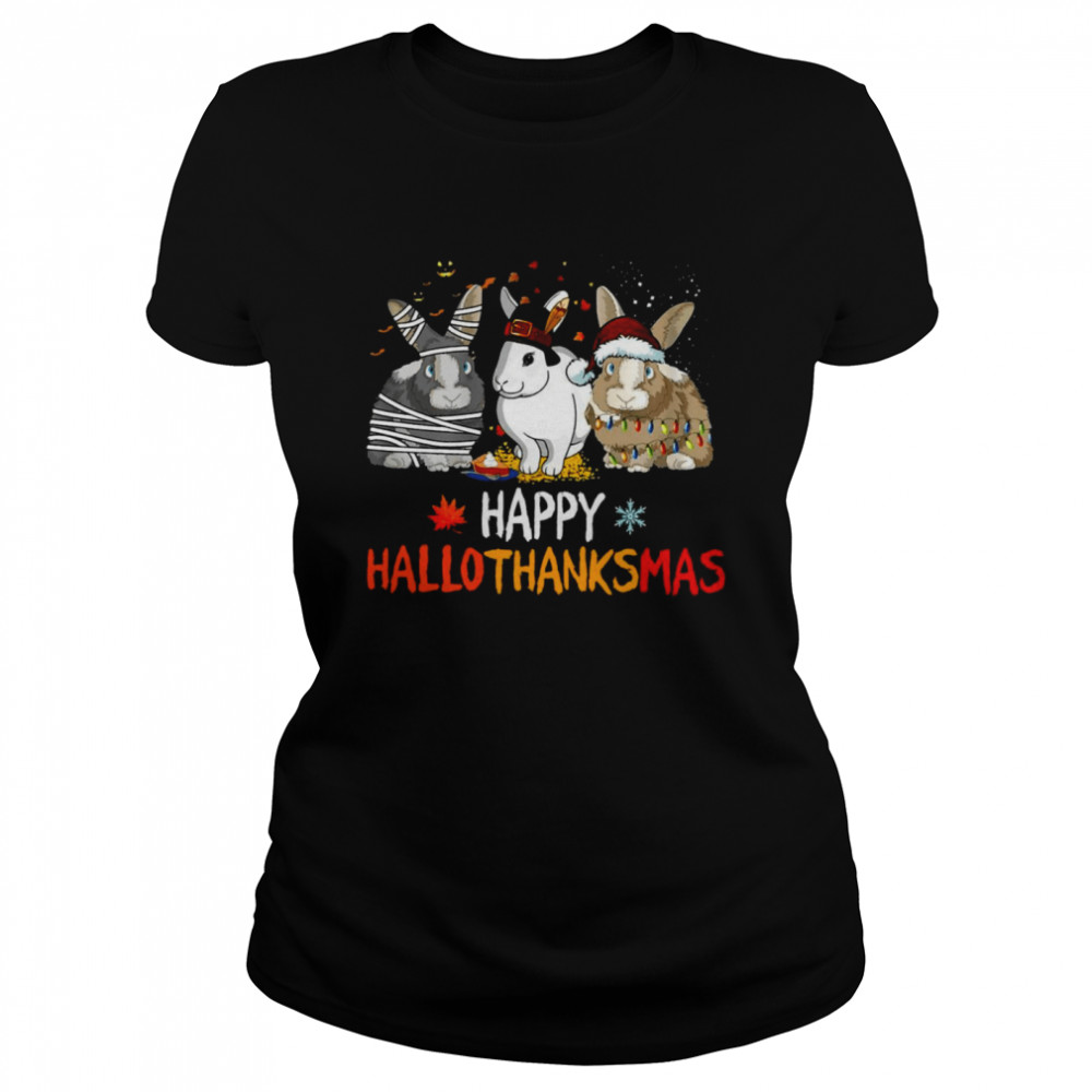 Rabbit Happy HalloThanksMas Christmas Halloween  Classic Women's T-shirt