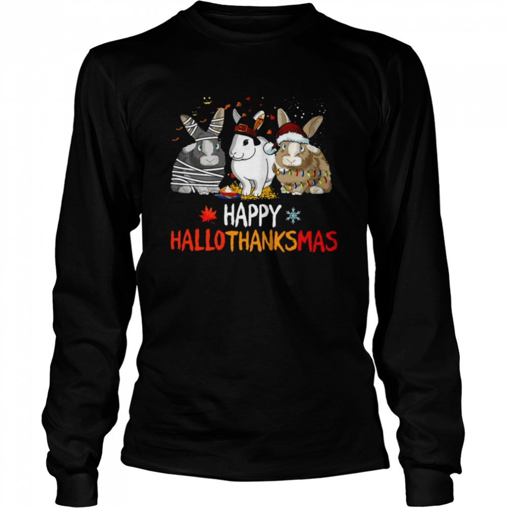 Rabbit Happy HalloThanksMas Christmas Halloween  Long Sleeved T-shirt