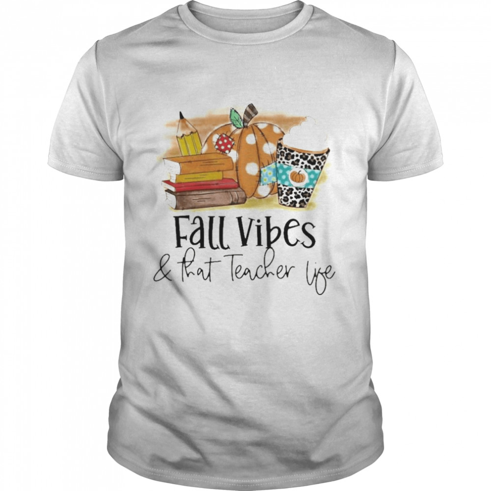 Fall Vibes And That Teacher Life Halloween  Classic Men's T-shirt