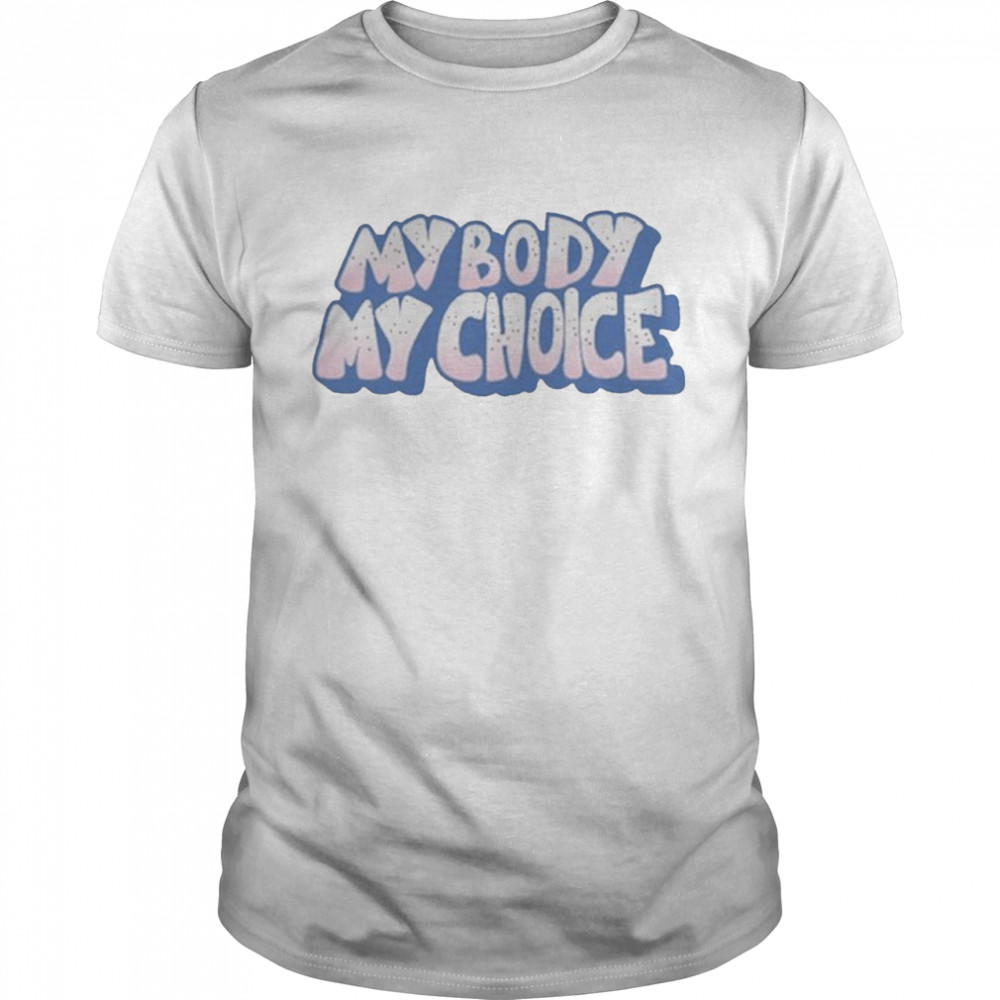 2021 My Body My Choice  Classic Men's T-shirt