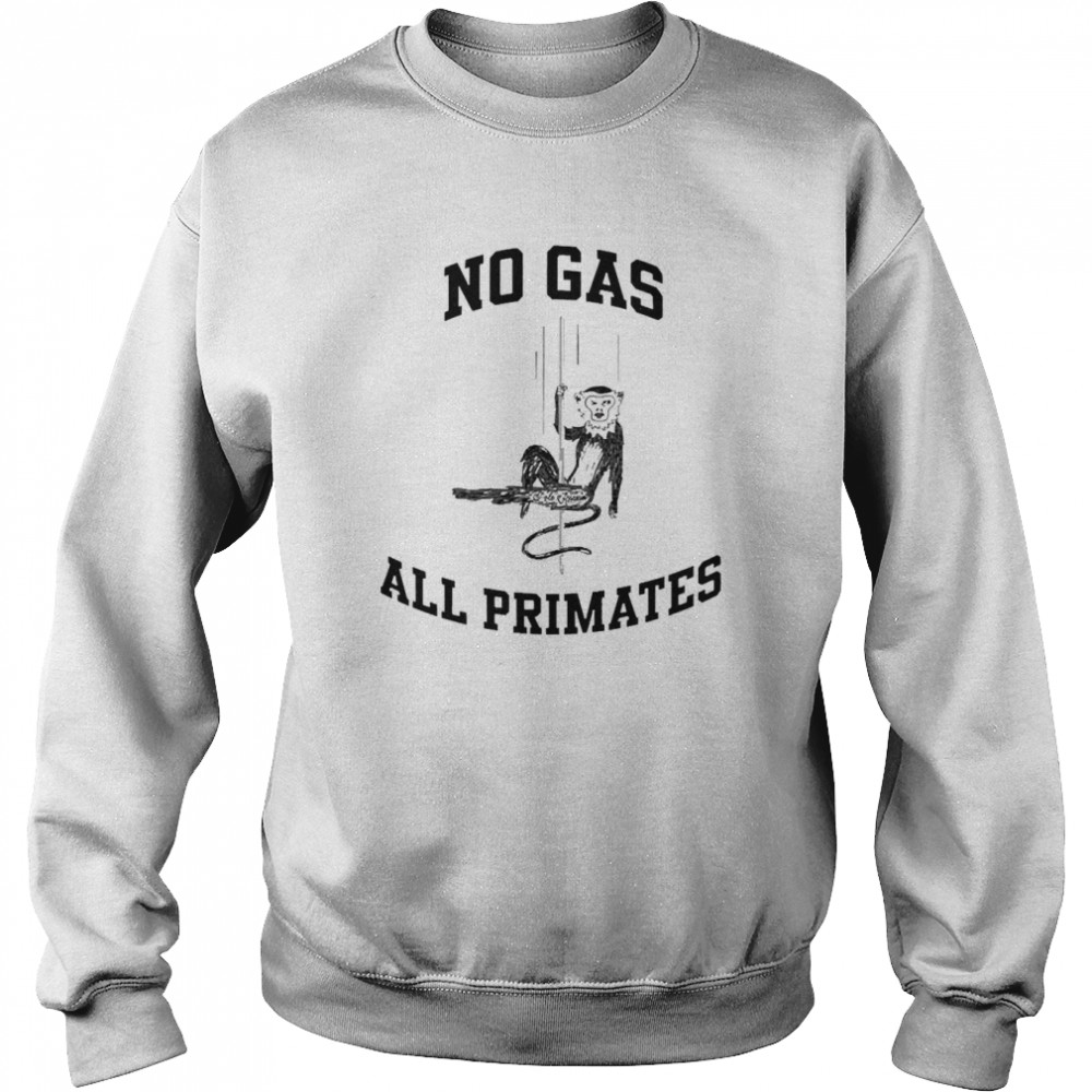 Barstool No Gas All Primates  Unisex Sweatshirt