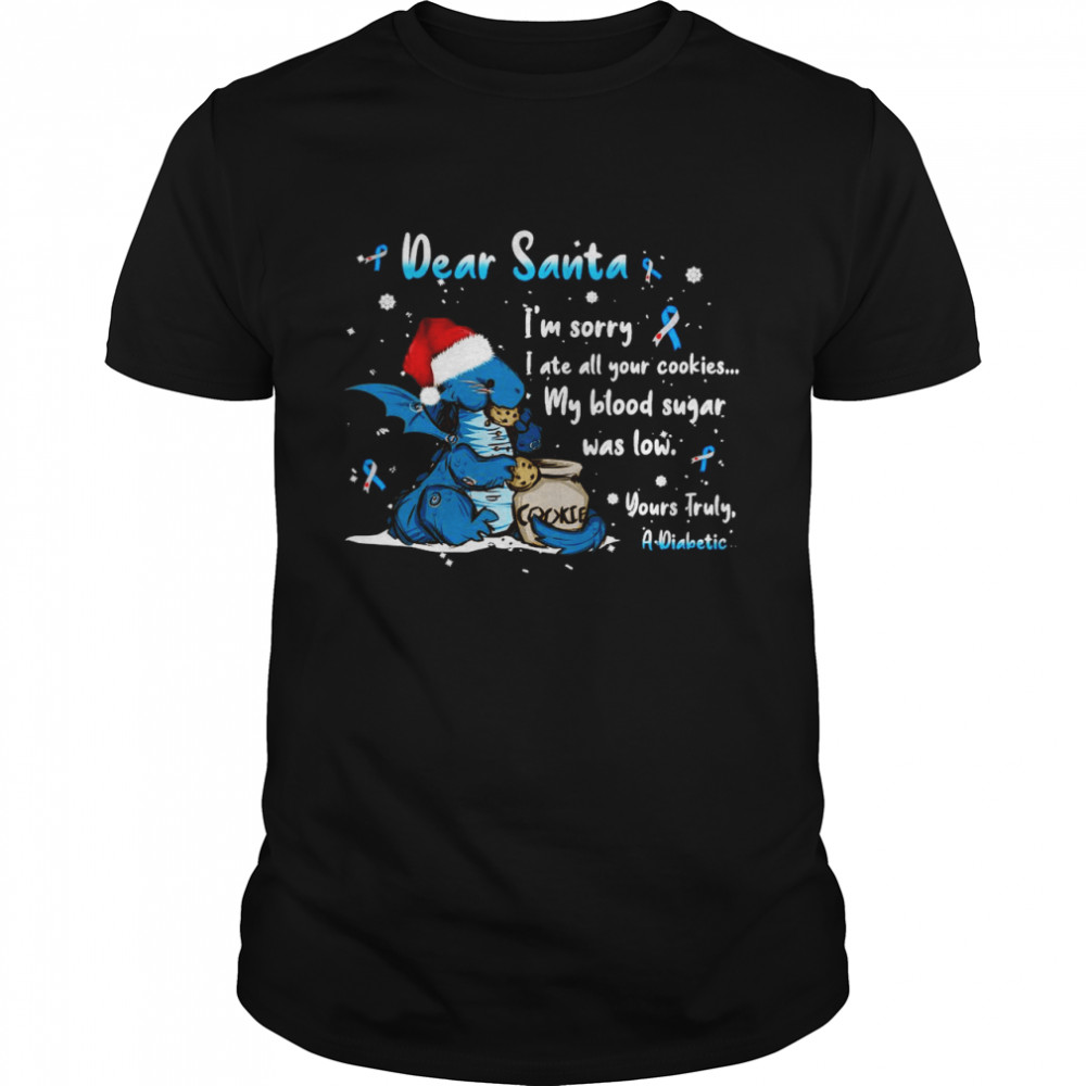 Dear Santa I’m Sorry I Ate All Your Cookies My Blood Sugar Was Low Yours Truly A Diabetic T-shirt Classic Men's T-shirt