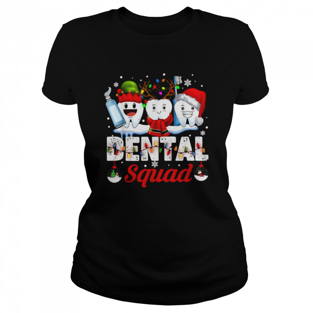 Dental Squad Teeth Toothbrush Dentist Hygienist Christmas Classic Womens T Shirt
