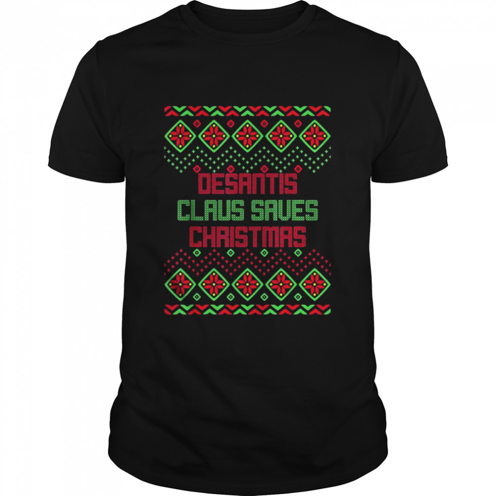 Desantis Claus Saves Christmas Ugly shirt Classic Men's T-shirt