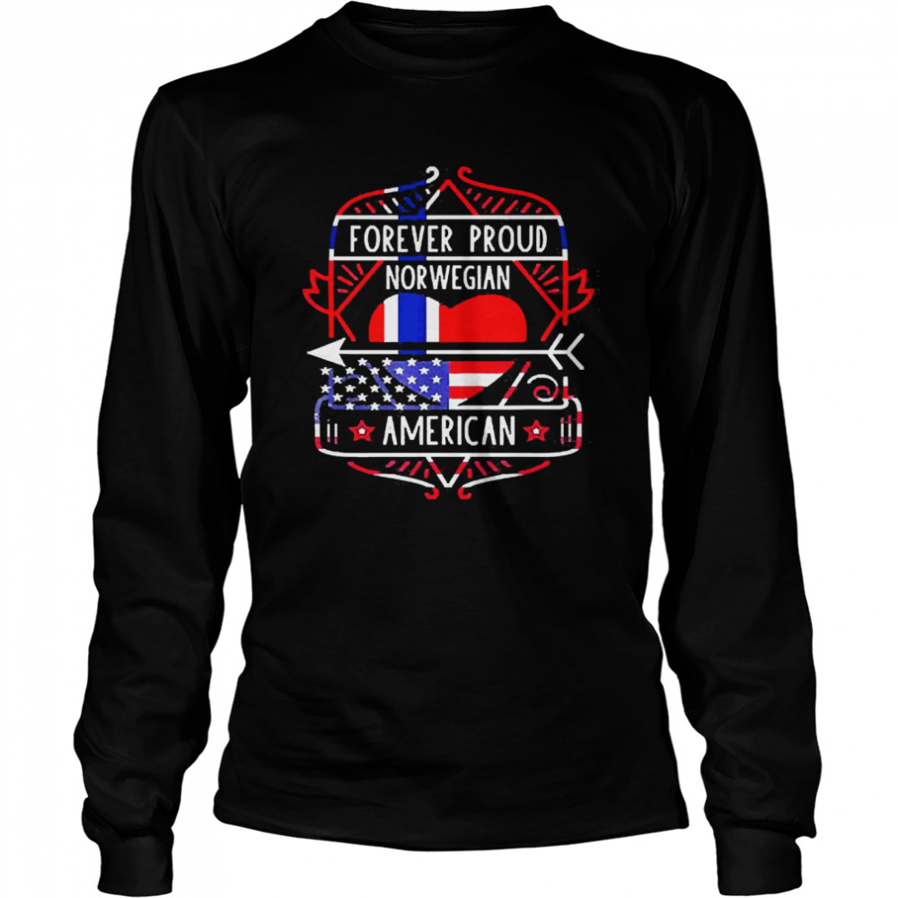 Forever Proud Norwegian American Norway And Usa  Long Sleeved T-Shirt