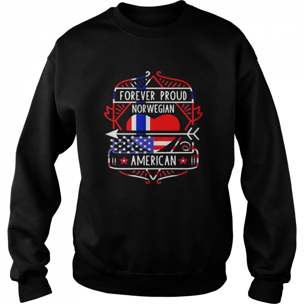 Forever Proud Norwegian American Norway And Usa Unisex Sweatshirt
