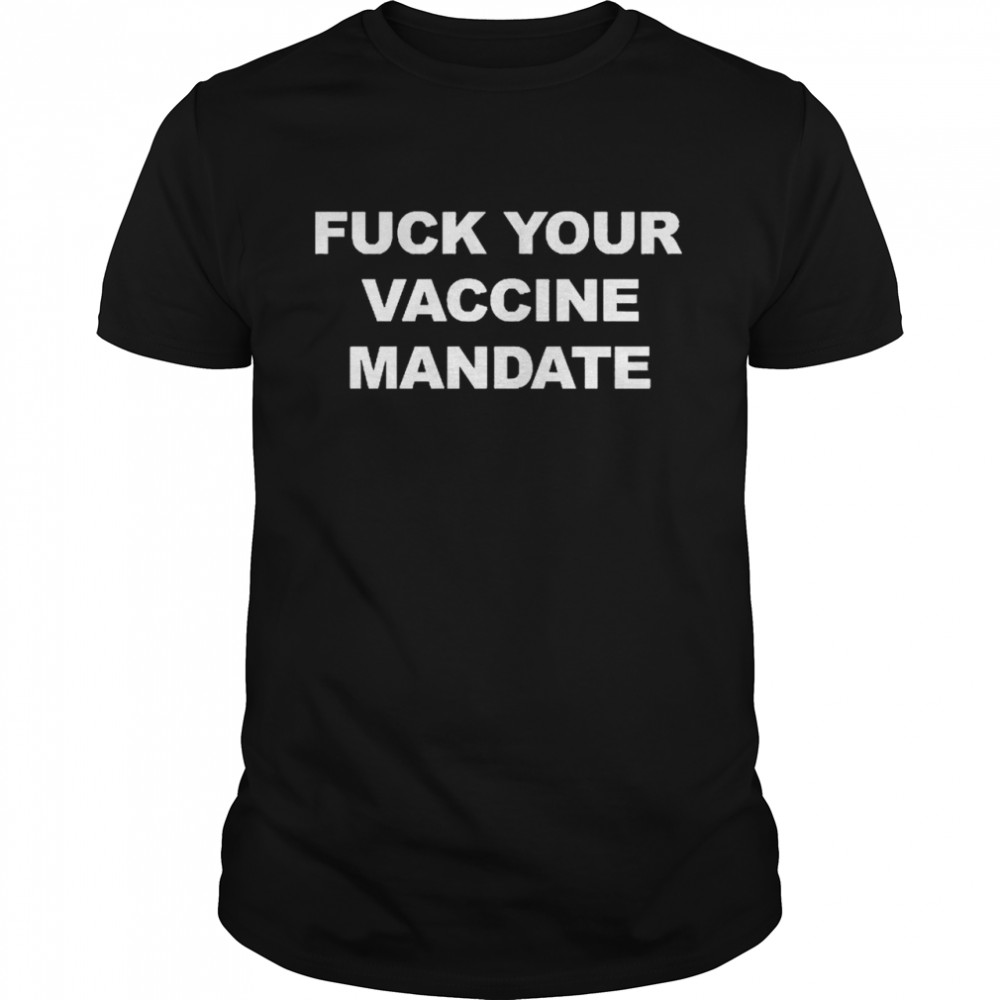 Gibson Fuck Your Vaccine Mandate  Classic Men's T-shirt