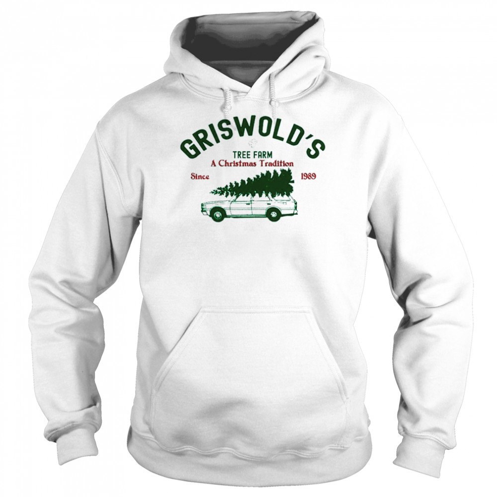 Griswolds Tree Farm A Christmas Tradition Since 1989 Unisex Hoodie