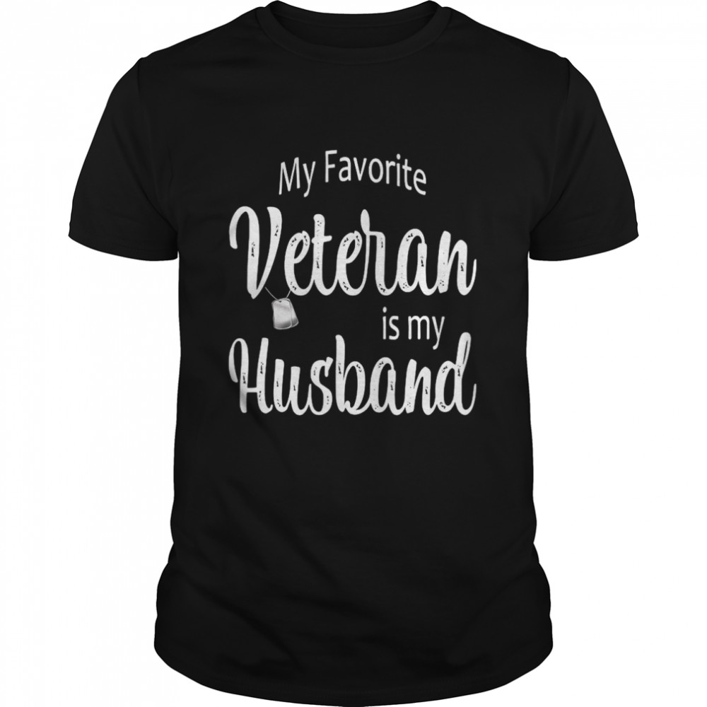 My Favorite Veteran Is My Husband Premium  Classic Men's T-shirt