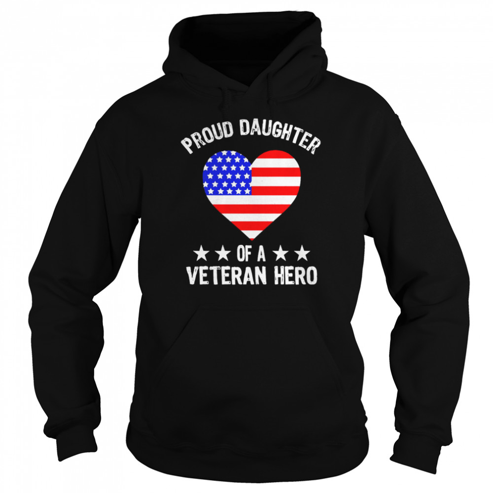 Proud Daughter Of A Veteran Hero American Flag Unisex Hoodie