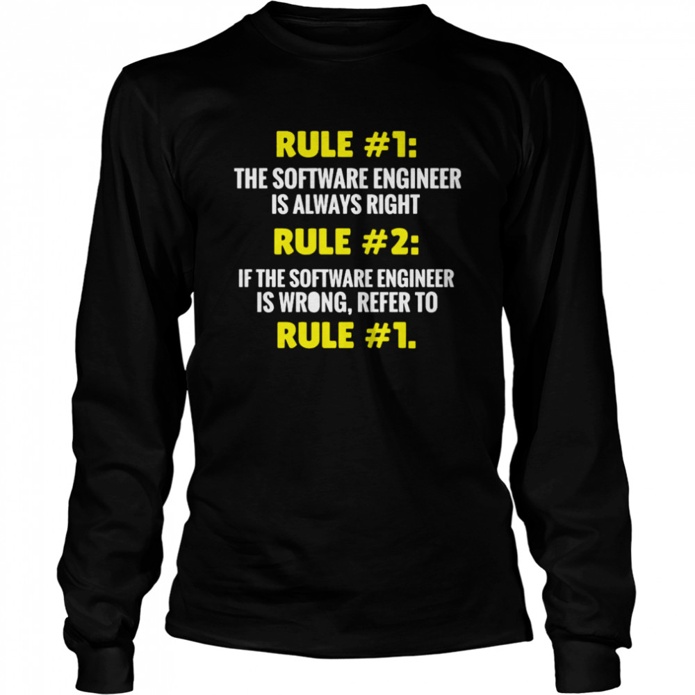 Software Engineer Rules Software Engineering Student  Long Sleeved T-Shirt