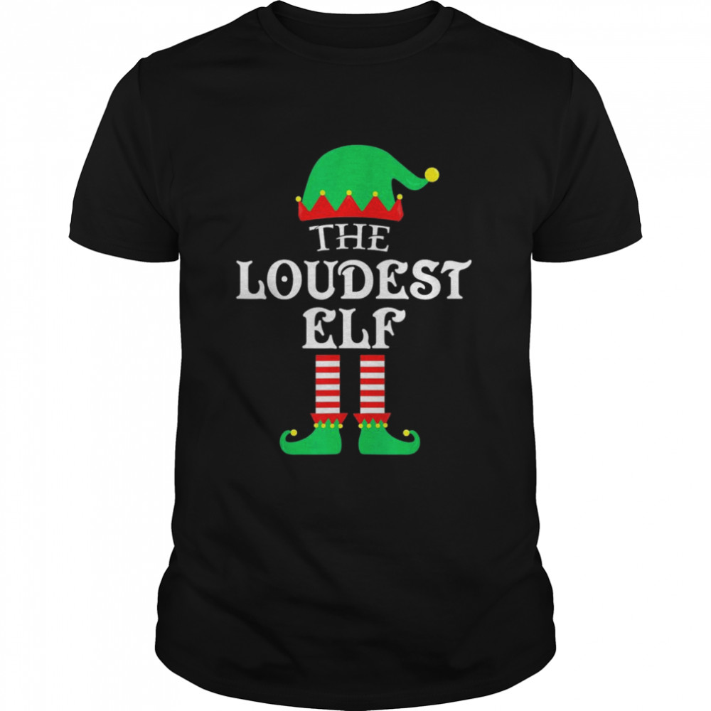 The Loudest ELF Christmas Pajama  Classic Men's T-shirt