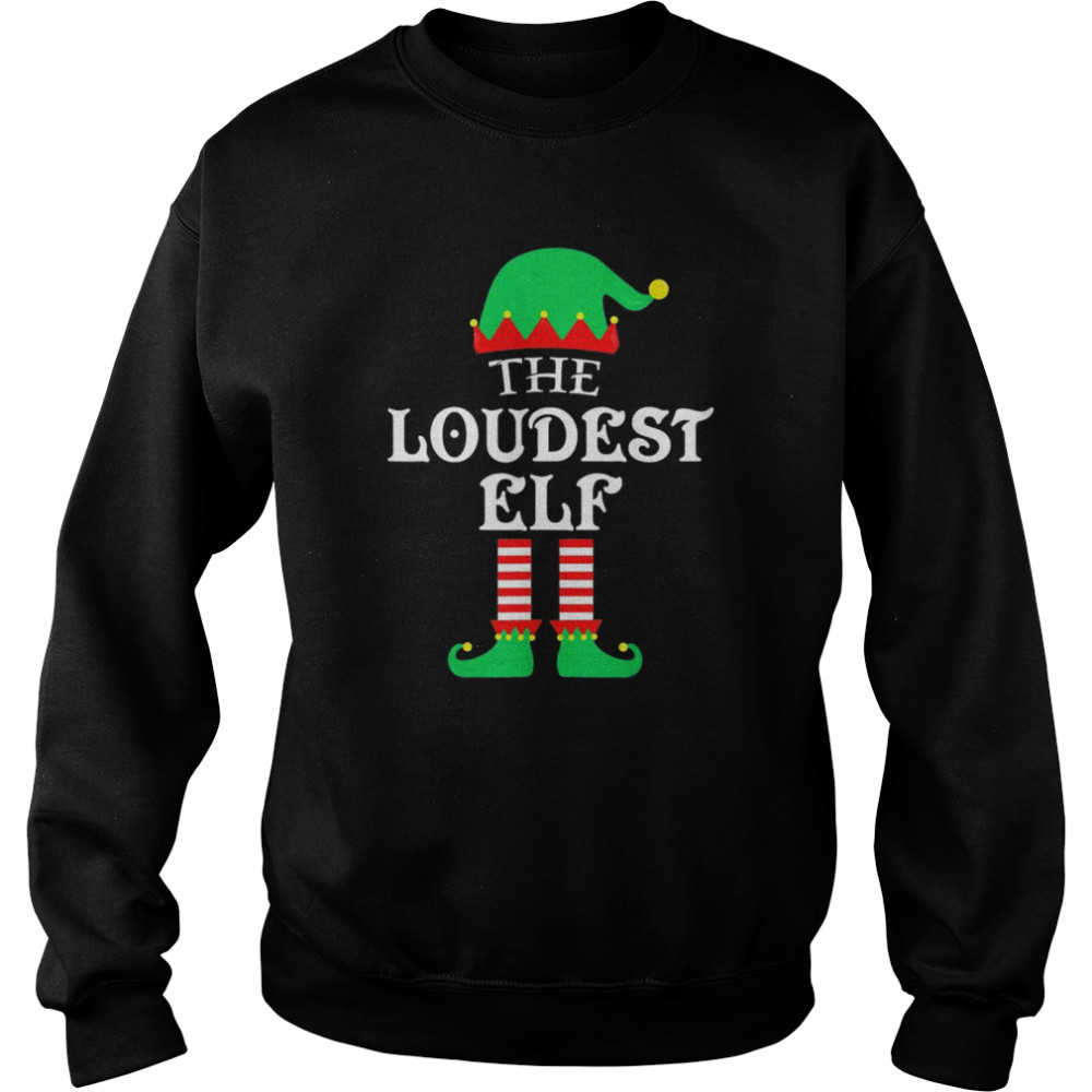 The Loudest Elf Christmas Pajama Unisex Sweatshirt