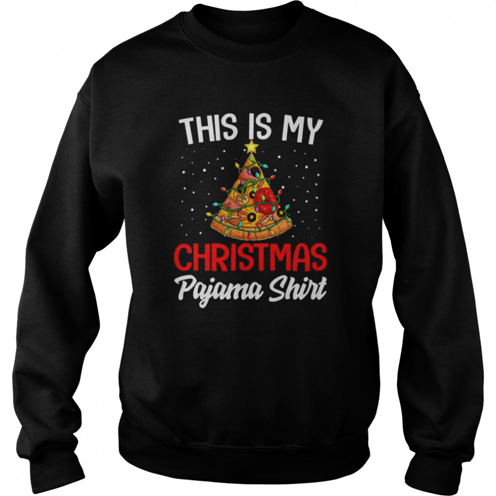 This Is My Christmas Pajama Pizza Christmas Tree Unisex Sweatshirt
