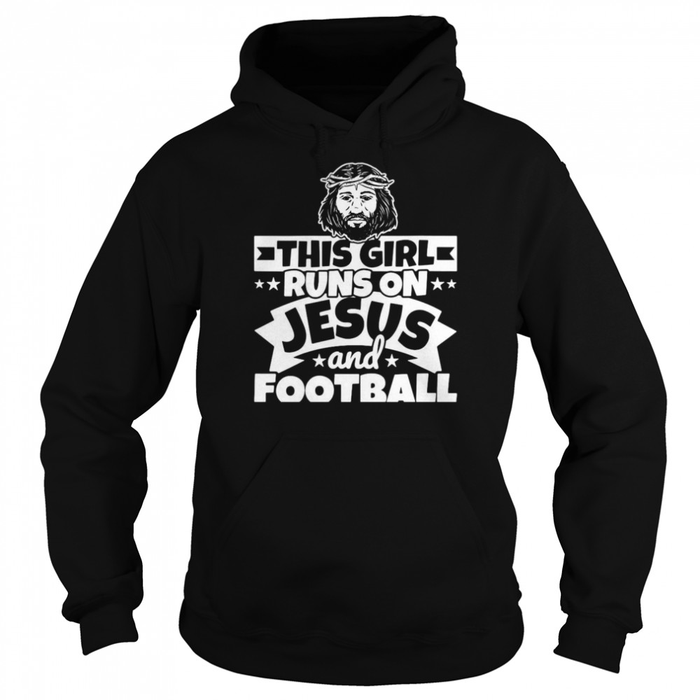 Womens Girl Runs On Jesus And Football T-Shirt Unisex Hoodie