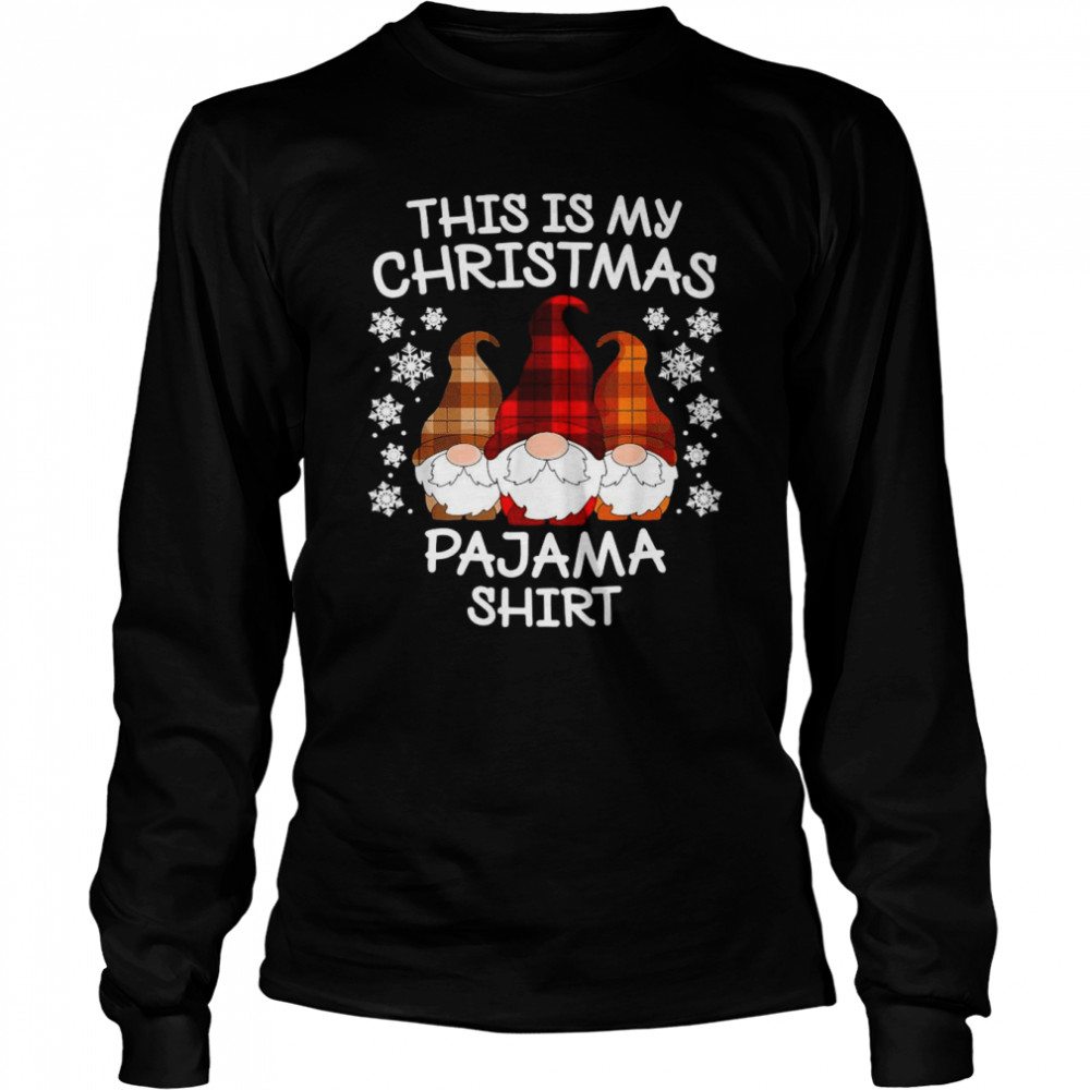 Xmas Plaid Gnome This Is My Christmas Pajama  Long Sleeved T-Shirt