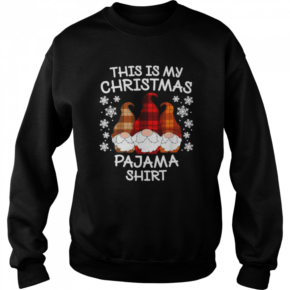 Xmas Plaid Gnome This Is My Christmas Pajama Unisex Sweatshirt