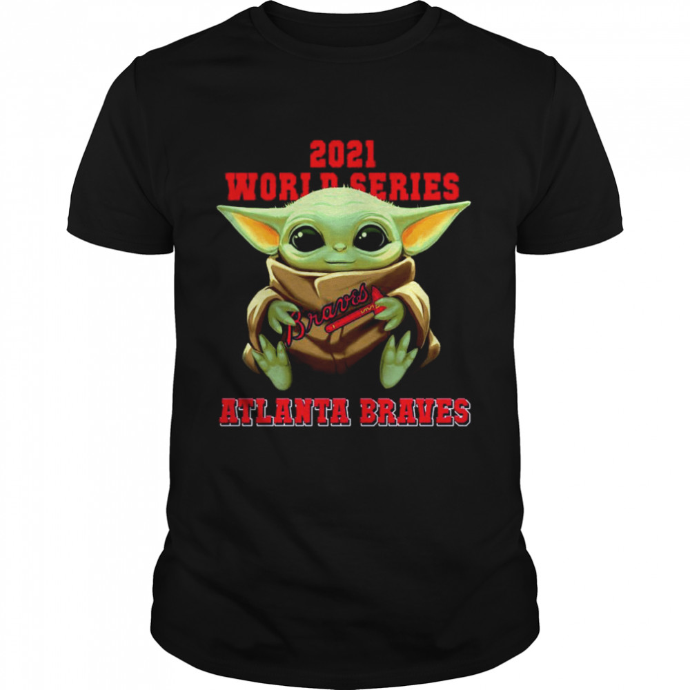 Baby Yoda Hug Atlanta Braves 2021 Champion World Series shirt Classic Men's T-shirt
