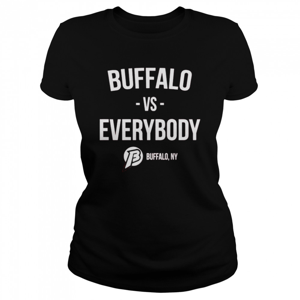 Best Buffalo Vs Everybody Shirt Classic Womens T Shirt